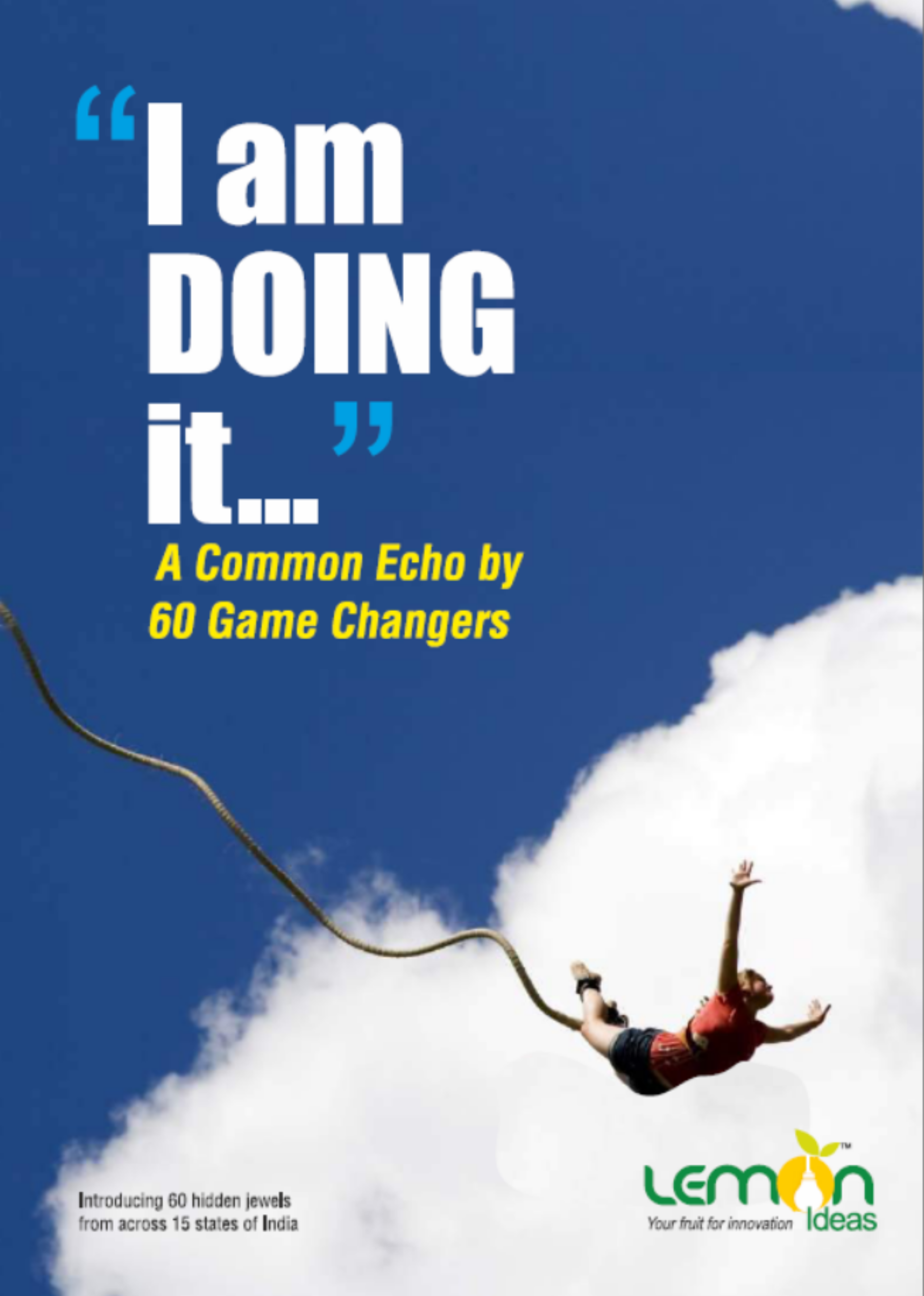 I am doing it..A common echo by 60 Game Changers publication